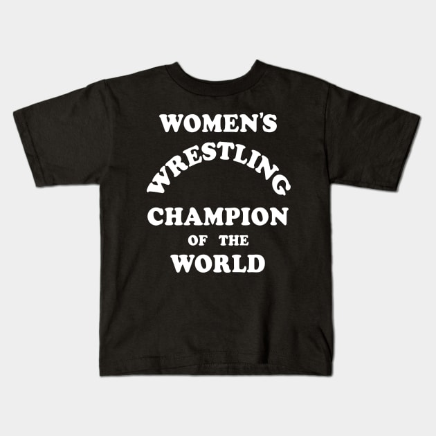 Andy Kaufman Women's Wrestling Champion of the World Kids T-Shirt by StubS